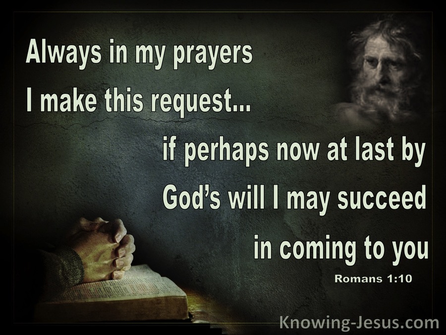 Romans 1:10 Paul's Prayer Request (black)